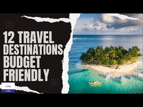 Travel on a Budget. 12 sustainable destinations.