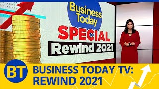 Business Today TV: Rewind 2021