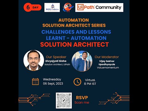 Challenges and Lessons Learnt -Solution Architect|Day 6| Solution Architect Series |UiPath Hyderabad