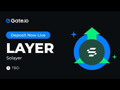 Gate.io New Listing: Solayer (LAYER) # LAYER #gateiostartup #gateio #newlisting #cryptocurrency
