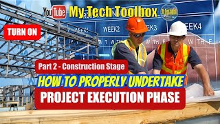 How to Properly Execute a Project: Part 2 - Construction Stage - #projectexecution