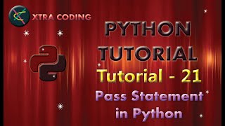 Python Tutorial #tutorial 21 || Pass  statement in Python