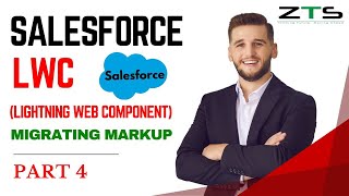 04 LWC | Migrating Markup to Lightning Web Component | LWC Training Session for Developer