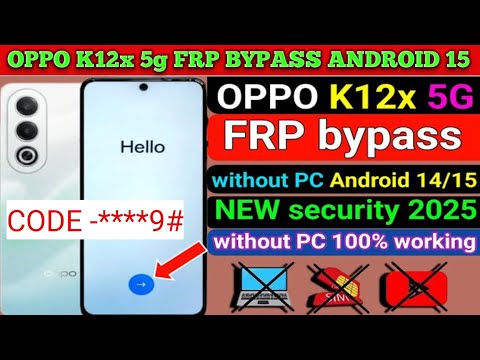 Oppo K12x 5g frp bypass android 15 2025.cph 2667 google account bypass code apply without computer 