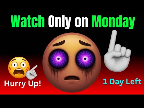 Watch This Video only on Wednesday! (Hurry Up!)