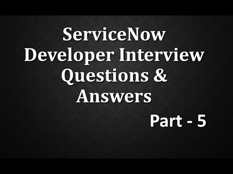 #Servicenow Developer Interview Q&A Part - 5