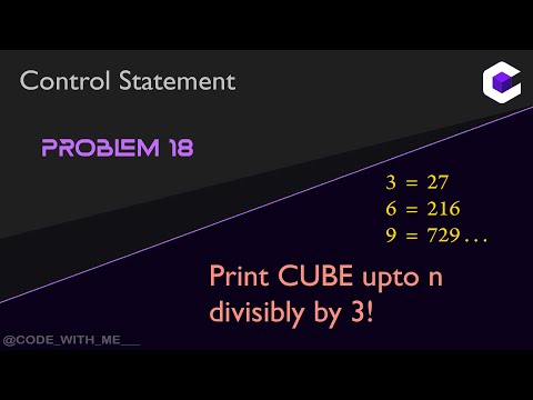 Print CUBE up to n divisible by 3 | Programming in C