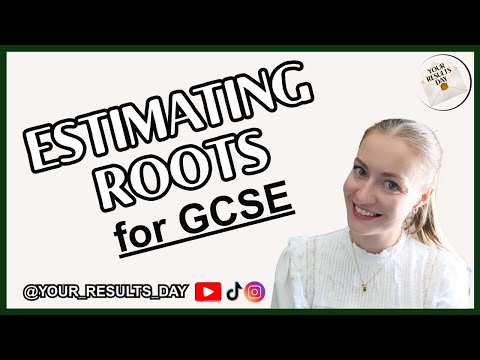 Estimating Roots | MASTER roots for GCSE!