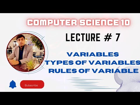 Lecture # 7 | "VARIABLES, TYPES & RULES " in Hindi/Urdu | 10th class computer science new book