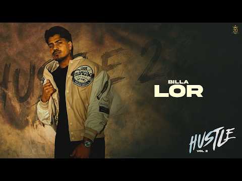 LOR | Billa | J Tung | Rahul Billa | Hustle Vol. 2