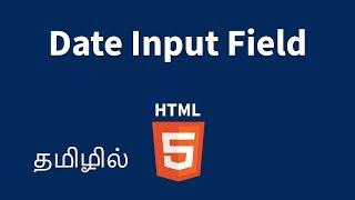HTML Date Input Field Explained in Tamil