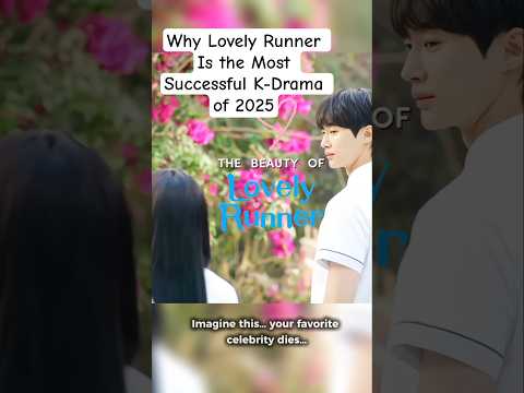 Why Lovely Runner Is the Most Successful K-Drama of 2025 #shorts #lovelyrunner