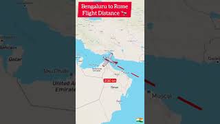 Bengaluru to Rome Flight Travel Distance #flighttravel #travel #shortvideo #rome #bengaluru
