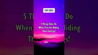 5 Things Boys Do When They Are Hiding Their Feelings! #shorts #psychologyfacts