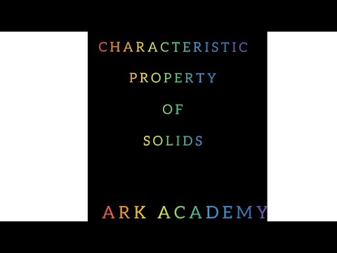 Characteristics property of solids.Class -12,Chemistry,Chapter-1 ,Solid state.lmportant topics short