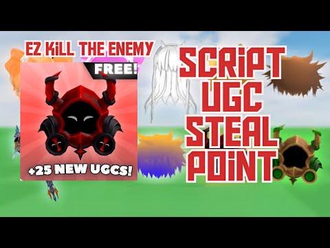🔥 NEW UGC STEAL POINT SCRIPT – No Key & EZ Kill! 🔥