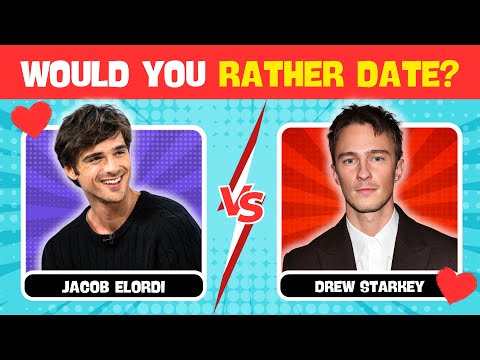 WHO WOULD YOU RATHER DATE? - Male Edition 2025 | We Quiz!