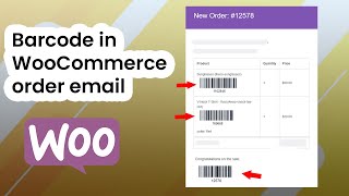 Order barcode in WooCommerce order email |  WooCommerce Barcode Generator | WordPress Plugin