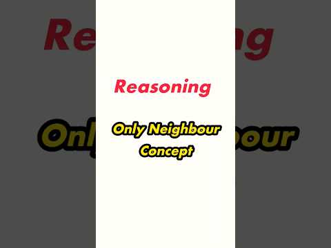 Reasoning Puzzle - Only Neighbour Concept | Sitting Arrangement Puzzle