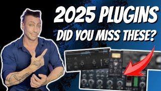 BEST PLUGINS RELEASED IN 2025 🔥DID YOU MISS #7?