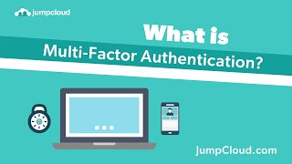 What is Multi-Factor Authentication (MFA/2FA)? | JumpCloud Video