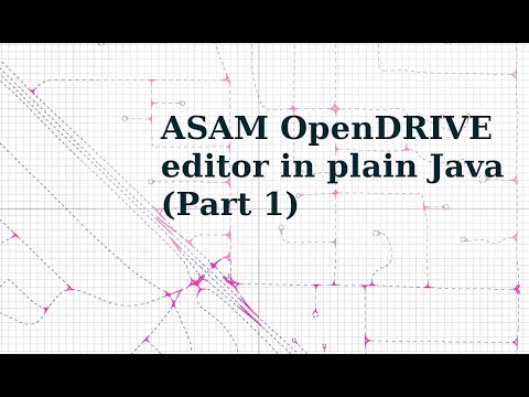 Developing ASAM OpenDRIVE editor in plain Java (Part 1)