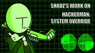 My work for HACKERMAN: System Override