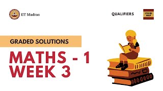 Maths 1 Week 3 Graded Solutions | IITM BS Data Science Degree Qualifiers