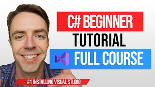C# Tutorial For Beginners & Basics - 1. Installing Visual Studio 2022 & Quick Tips