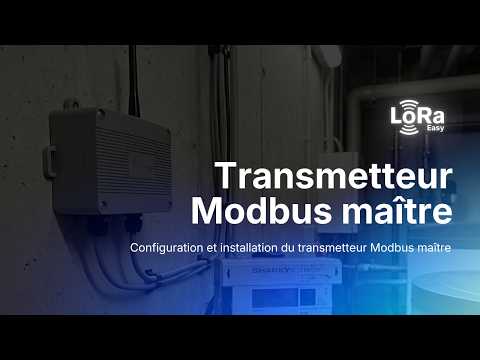 Installation du transmetteur Modbus maître LoRa