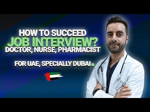 How to succeed in Job interview tips, techniques as doctor, nurse, pharmacist in UAE specially Dubai