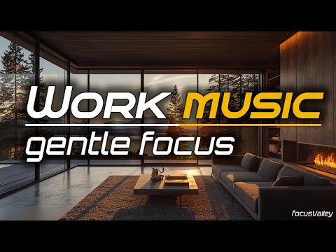 Concentration Music • Background Music for Work, Study & Deep Focus