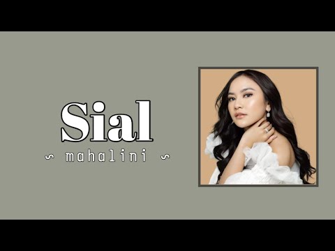 Mahalini - Sial (lyrics)