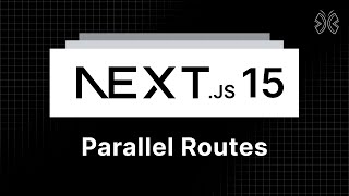 Next.js 15 Tutorial - 30 - Parallel Routes