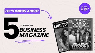 Top 5 Business Magazines in India 2024