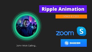 Ripple Animation 💫 - Shazam, Skype, Zoom, Uber, Bolt in HTML5 and CSS3