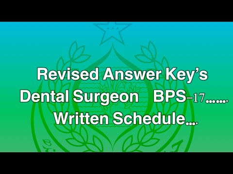 Answer Keys Dental Surgeon & Written Schedule……