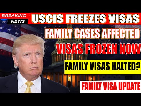 🚨 USCIS HALTS Family Visas! F3 & F4 Applications Frozen After Executive Order