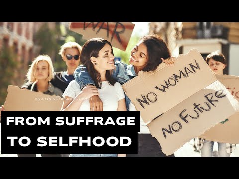 From Suffrage to Selfhood - The Evolution of Autonomy