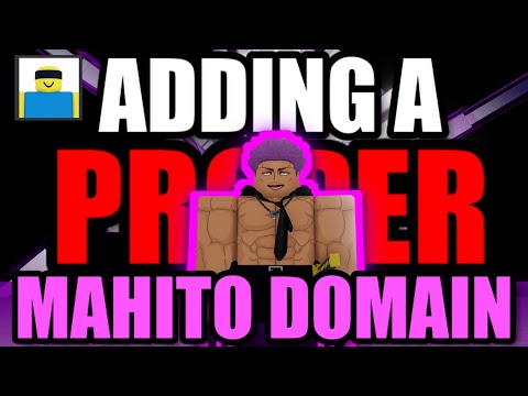 FIXING The MAHITO DOMAIN In The JJS MAP (Adding YOUR Ideas)