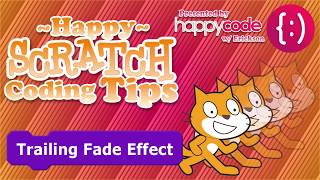 Coding For Kids - Happy Scratch Coding Tips #1