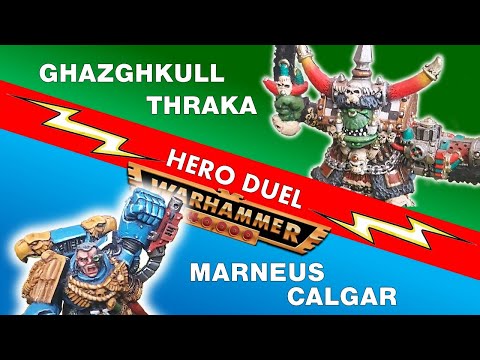 Ghazghkull Thraka vs Marneus Calgar | Hero Duel | Warhammer 40k 2nd edition