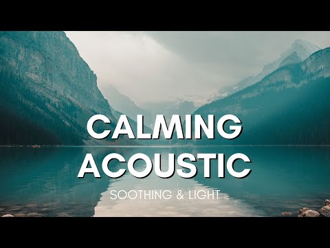 Faraway | Calming Acoustic | Chill Vibes for Stress Relief