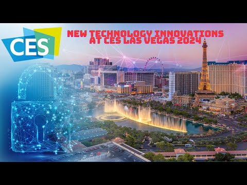 NEW TECHNOLOGY INNOVATIONS at CES Las Vegas 2024