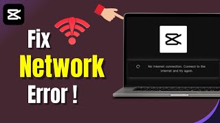 How To Fix CapCut Network Error on PC – No Internet Problem (2025)
