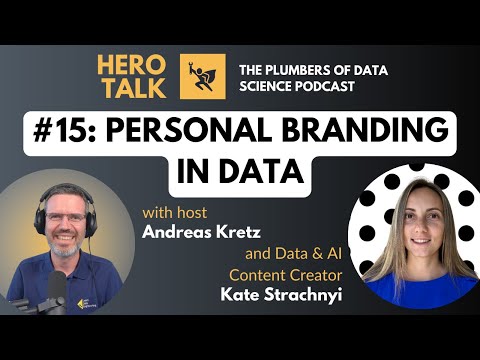 Hero Talk: Personal Branding in Data with Kate Strachnyi - Plumbers of Data Science #15