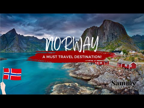 Norway, A Must Travel Destination!