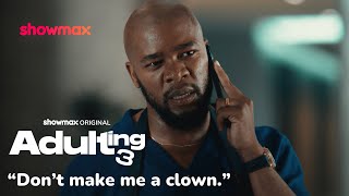 Bonga seeing flames | Adulting S3 | Showmax Original