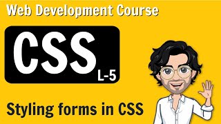 Styling Forms in CSS | Web Development Course | Lecture 5 of CSS