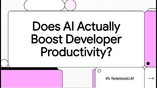 Does AI Actually Boost Developer Productivity